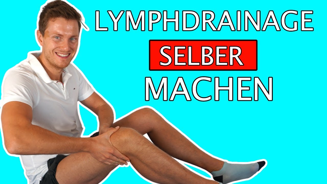 Lymphdrainage selber machen Beine Anleitung - Beinödeme Behandlung