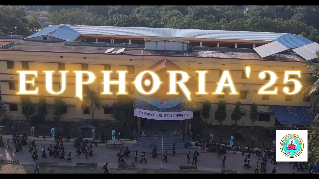 EUPHORIA '25  |  ST.Mary's High School - Bellampally  |  ANNUAL DAY 2025  |    FEBRUARY 15 2025  |