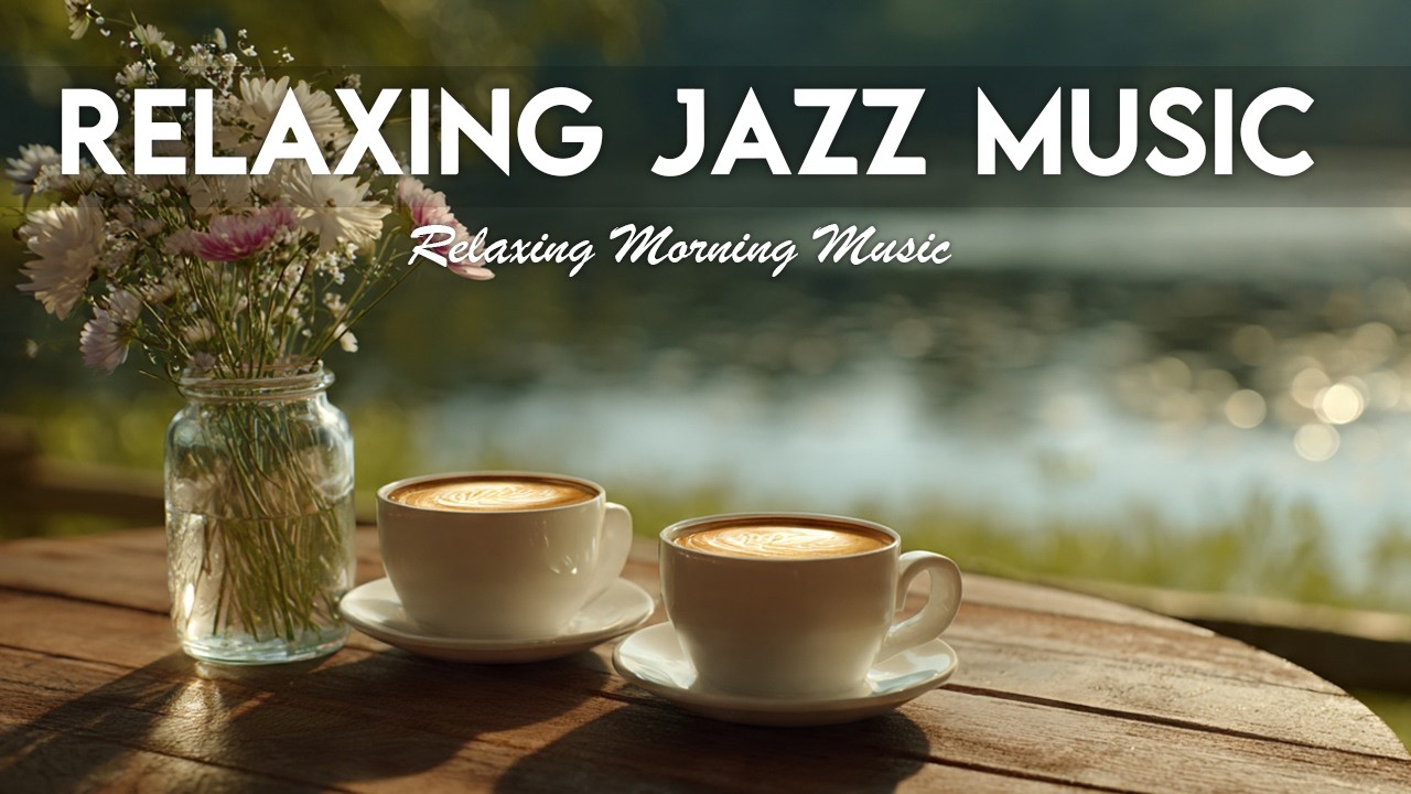 Relaxing Jazz Music☕ Calm Morning Jazz & Cozy Café Ambience for Study & Work