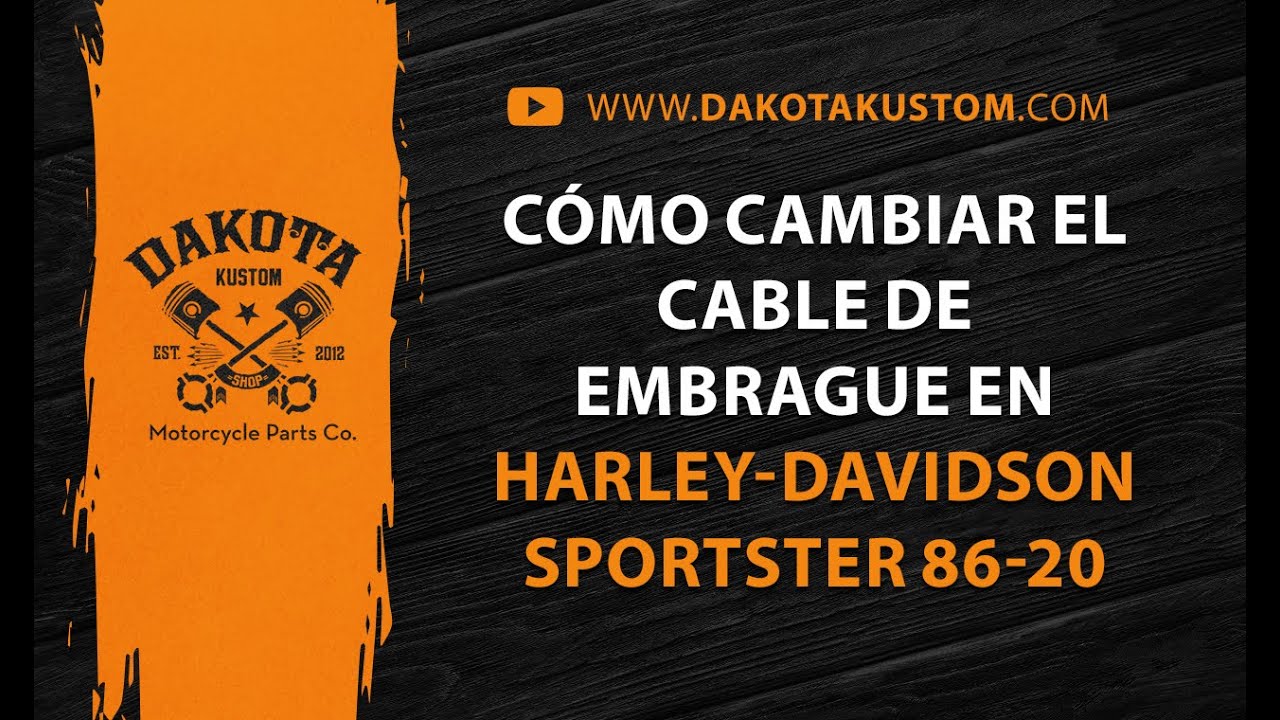 Como cambiar el cable de embrague en Harley-Davidson Sportster 86-20  - Dakota Kustom