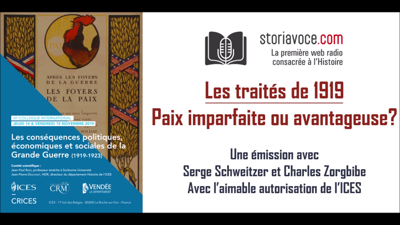 Les trait&eacute;s de 1919 : paix imparfaite ou avantageuse?