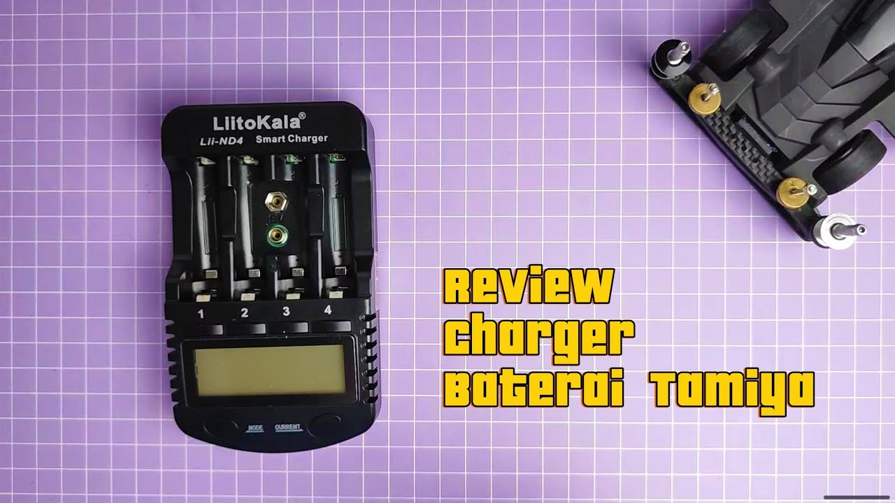 Review Charger Baterai Tamiya Mini4wd Litokala Lii-ND4