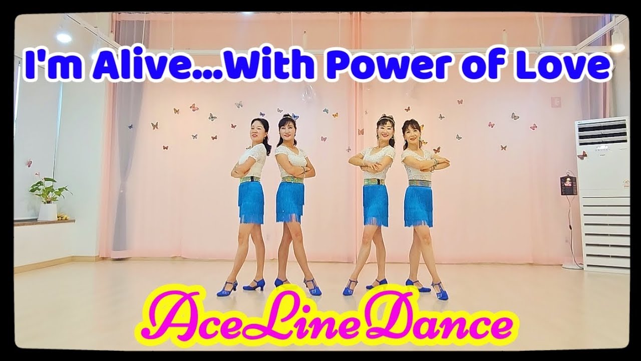 I'm Alive...With Power of Love Linedance/Beginner/🅰️#AceLinedance/#용인라인댄스*댄스복문의* 정영진YoungjinJung