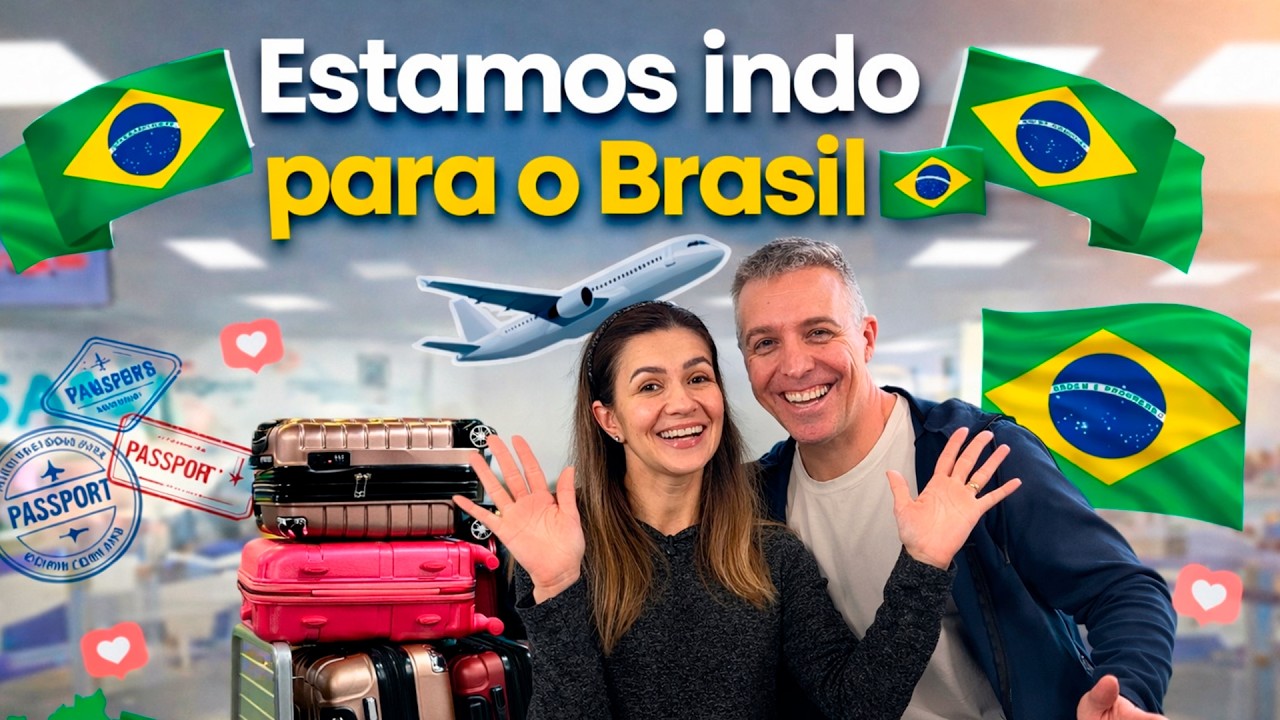 Vamos para o Brasil 🇧🇷 | Contando tudo para vocês