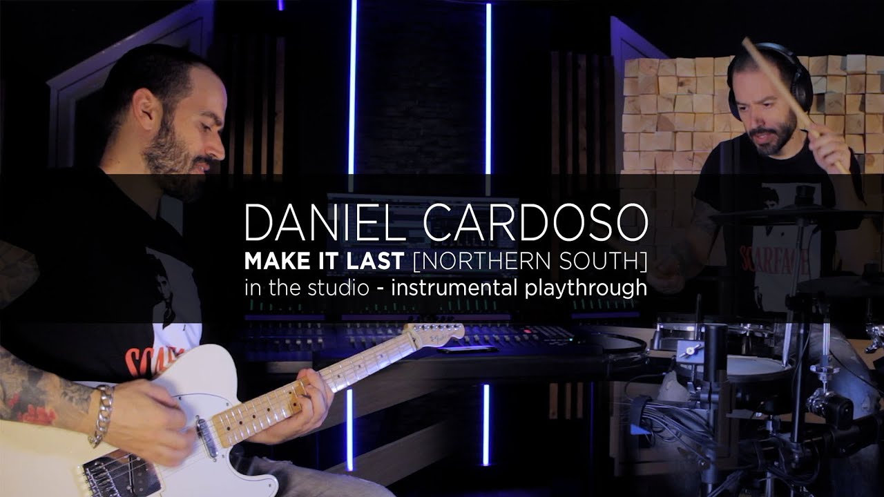 Daniel Cardoso - [Northern South - Make It Last] - Full Instrumental Playthrough