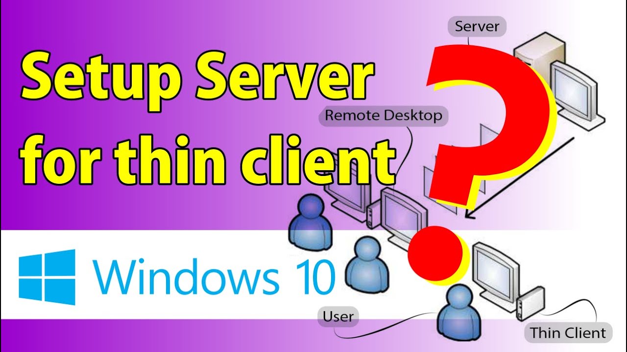 Thin client server setup in windows 10 | setting RDP server for thin client in windows 10 OS