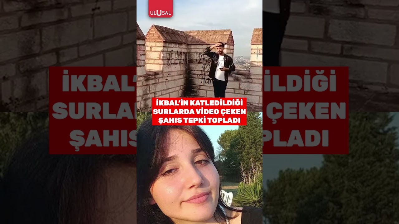 İkbal Uzuner'in katledildiği surlarda video &ccedil;eken kişi tepki topladı #shorts #keşfet