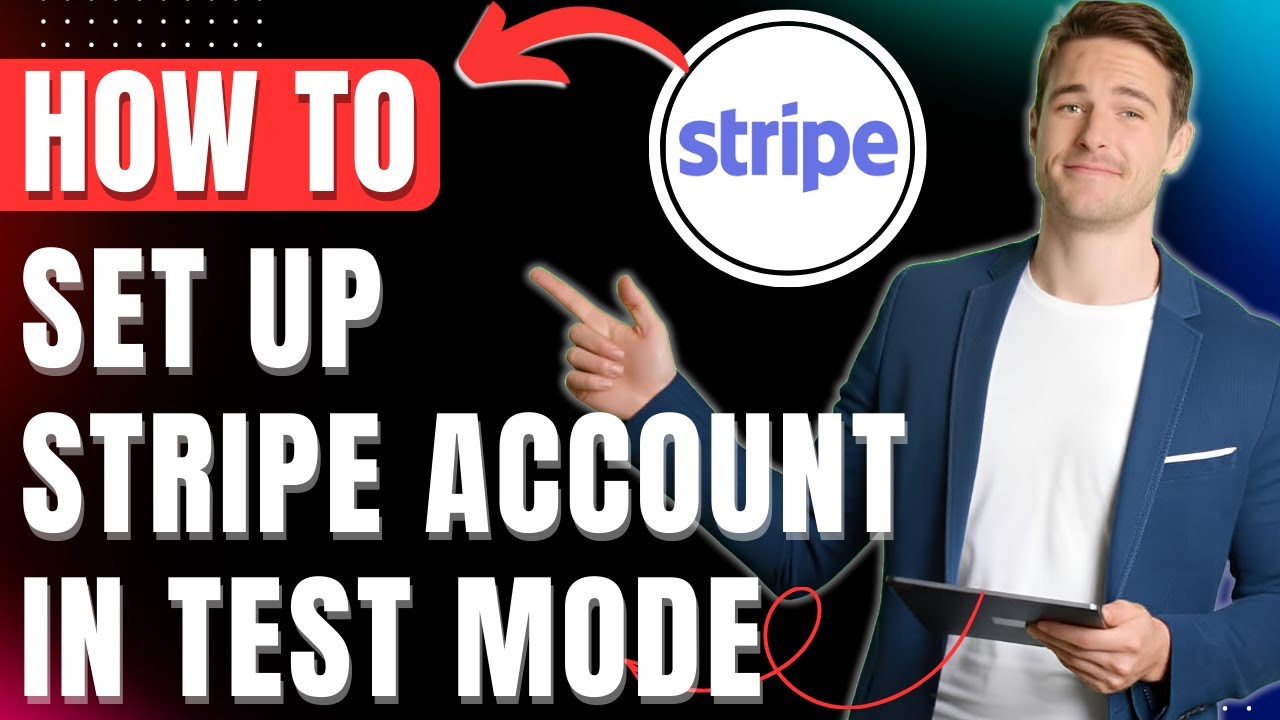 How to Set Up a Stripe Account Test Mode Easily 2026