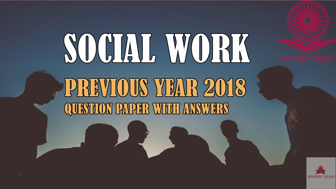 SOCIAL WORK SOLVED QUESTION PAPER || PREVIOUS YEAR QUESTION PAPER