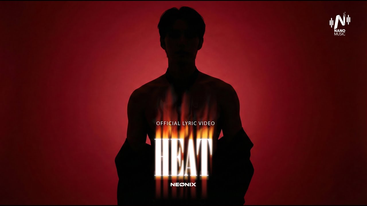 NEØNIX -HEAT  l Official Lyric Video