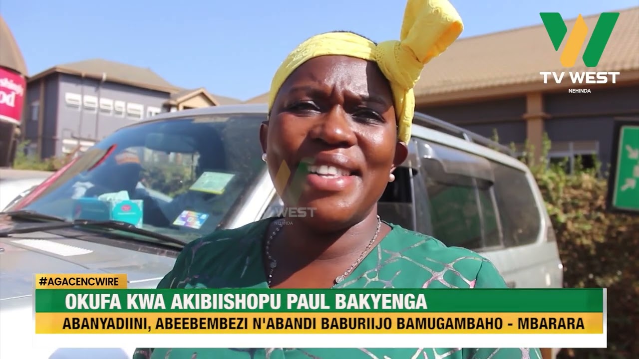 AGACENCWIRE: Okufa kwa Aakibiishopu Paul Bakyenga, abanyadiini, abeebembezi n'abantu bamugambaho.
