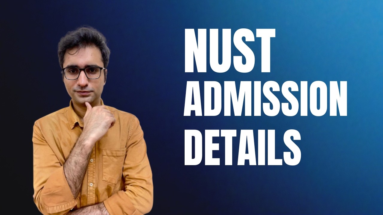 All About NUST Admission | Undergraduate Admission