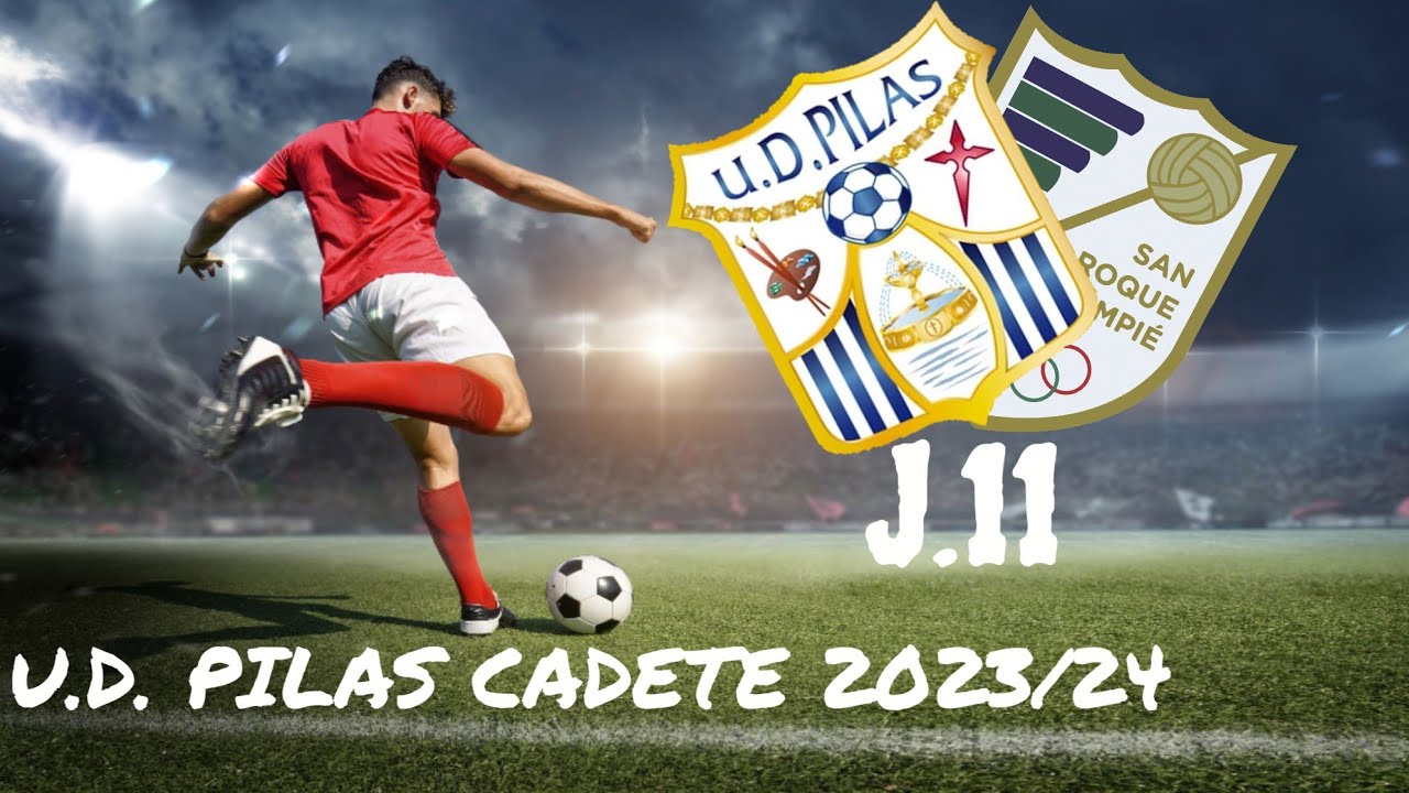 U.D. PILAS VS SAN ROQUE BALOMPIE 'C' CADETE 2⚽23/24 JORNADA 11