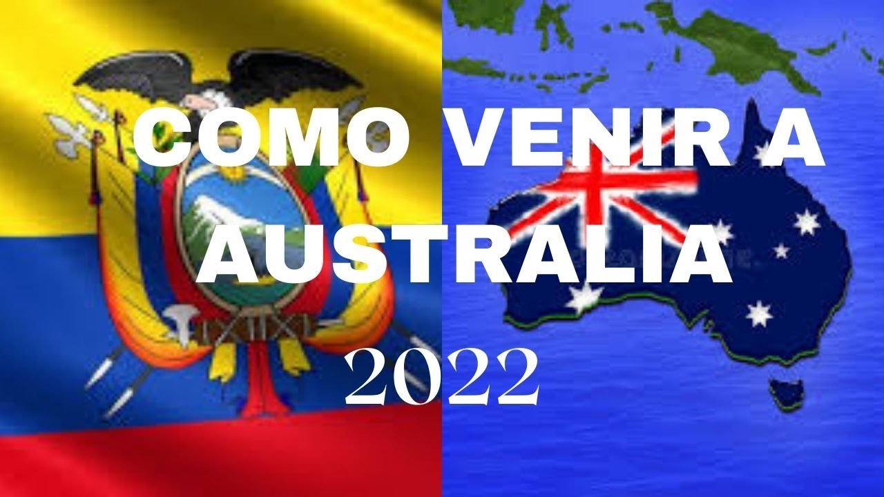 PUNTOS A TENER EN CUENTA PARA APLICAR A VISAS PARA VENIR A ESTUDIAR EN AUSTRALIA ESTE 2022