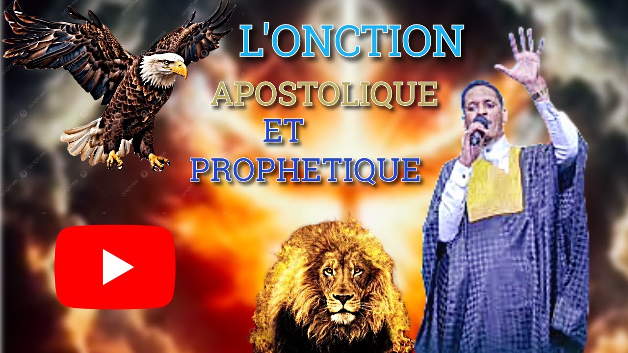L'onction Apostolique et Prophétique avec Prophète Joel Tatu