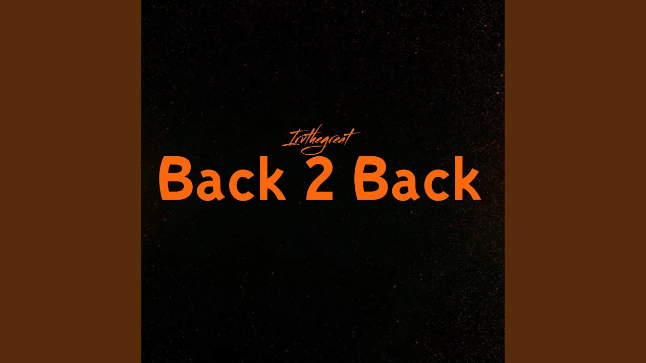 Back 2 Back
