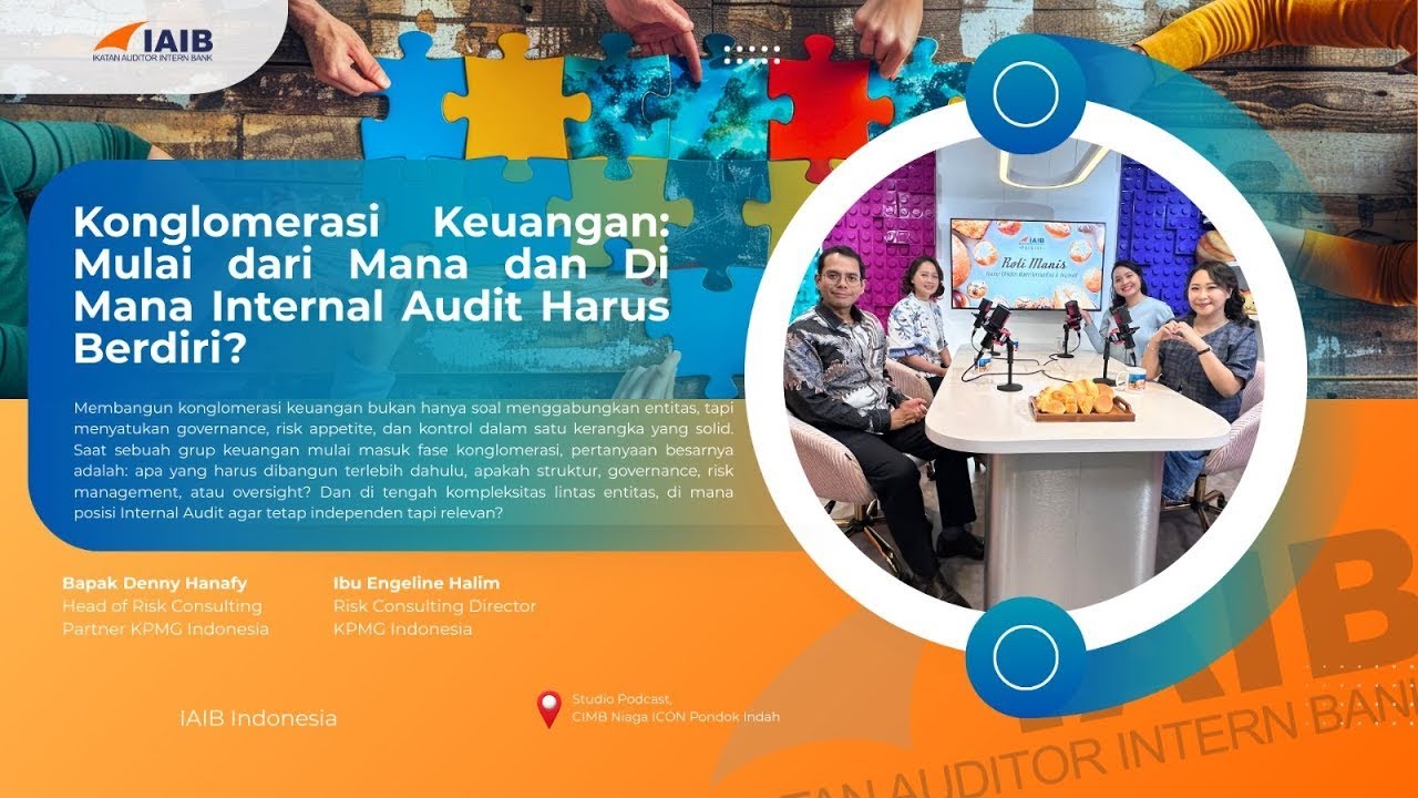 ROTI MANIS: Ep. 18: Konglomerasi Keuangan: Mulai dari Mana dan Di Mana Internal Audit Harus Berdiri?