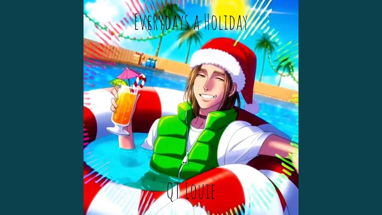 Everydays a Holiday