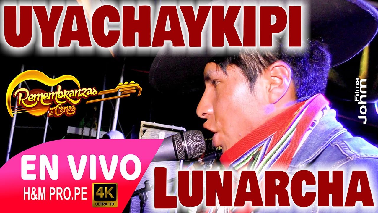 Remembranzas de Canas / Uyachakipi Lunarcha / Concierto Urinsaya Checca / by H&M Producciones Perú