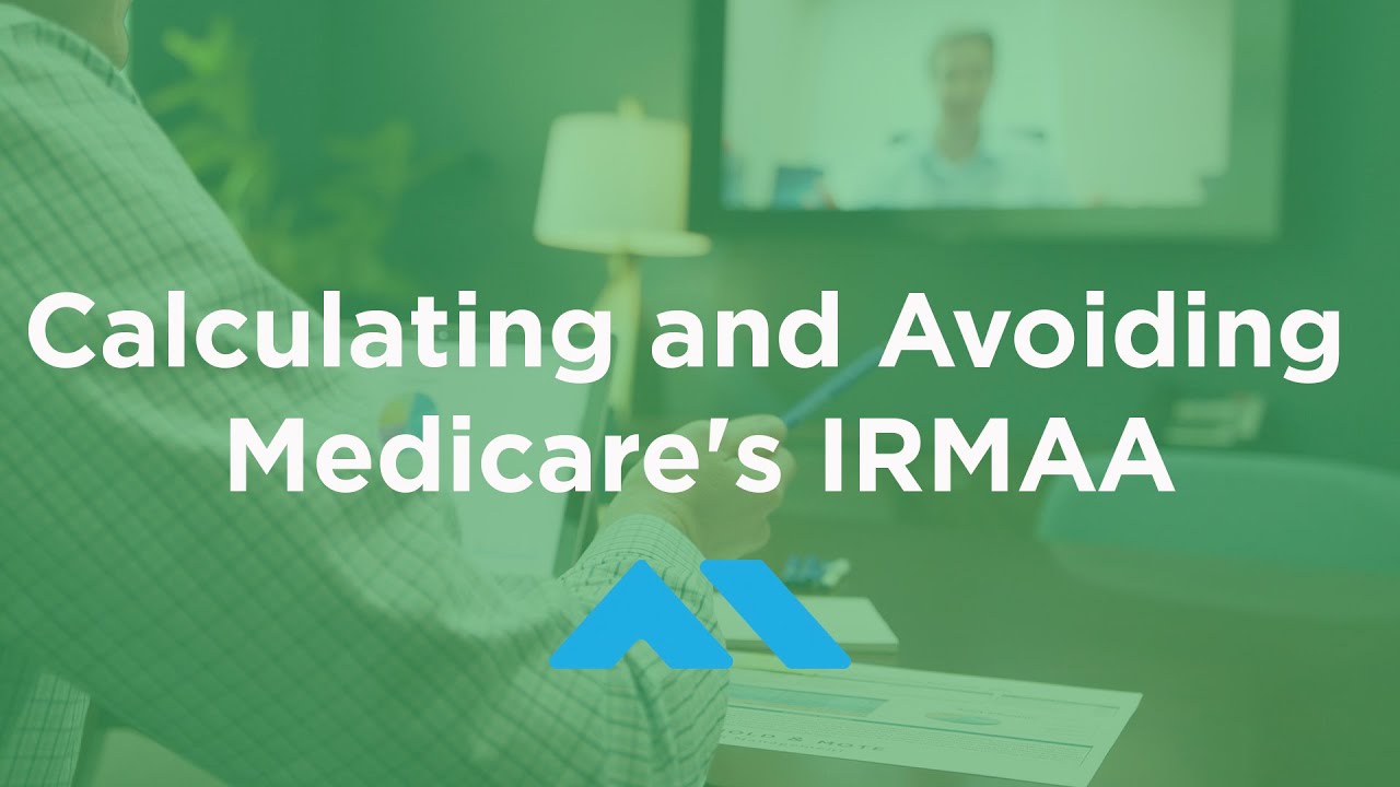 Calculating and Avoiding the Medicare IRMAA Premium Surcharge