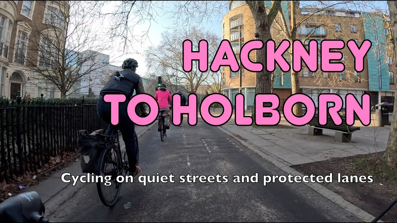 🚲 The easy, traffic-free way to cycle from Hackney to Holborn
