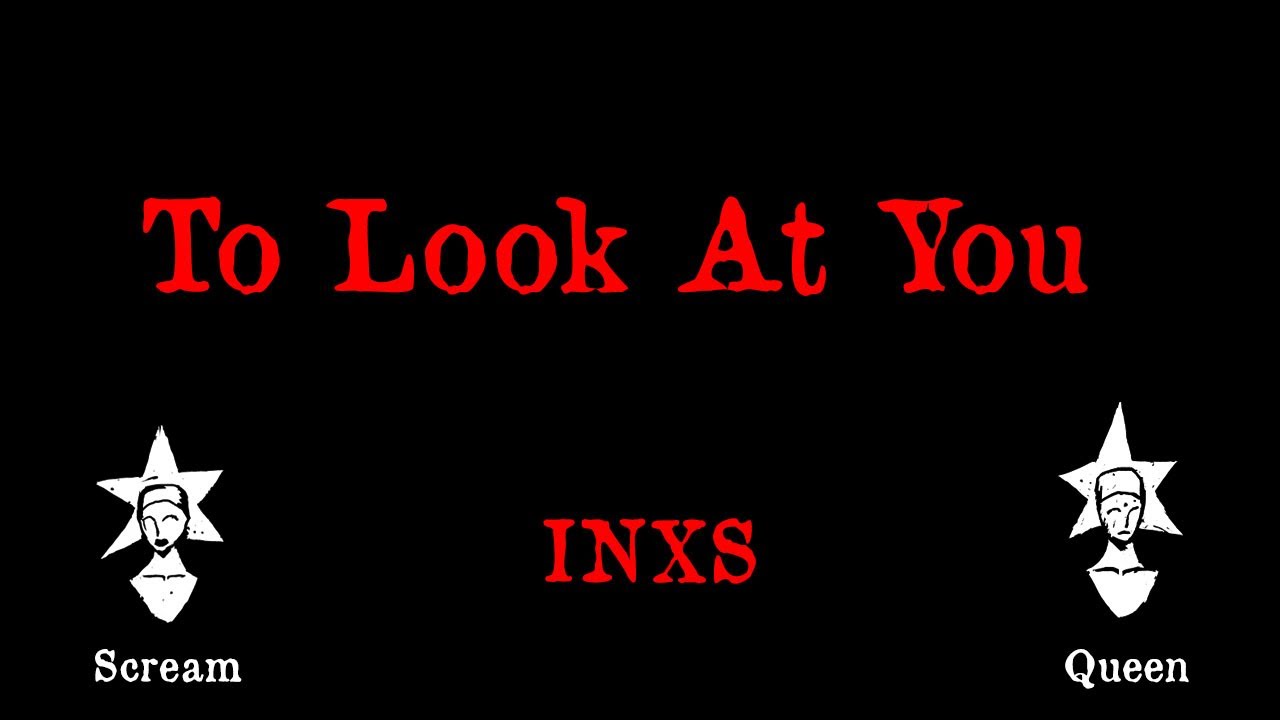 INXS - To Look At You - Karaoke