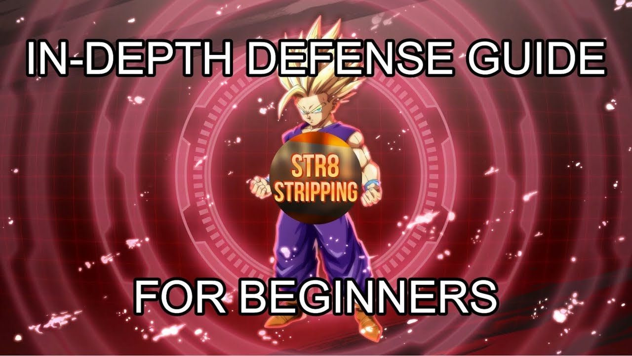 Dragon Ball FighterZ: Beginners Guide To Defense