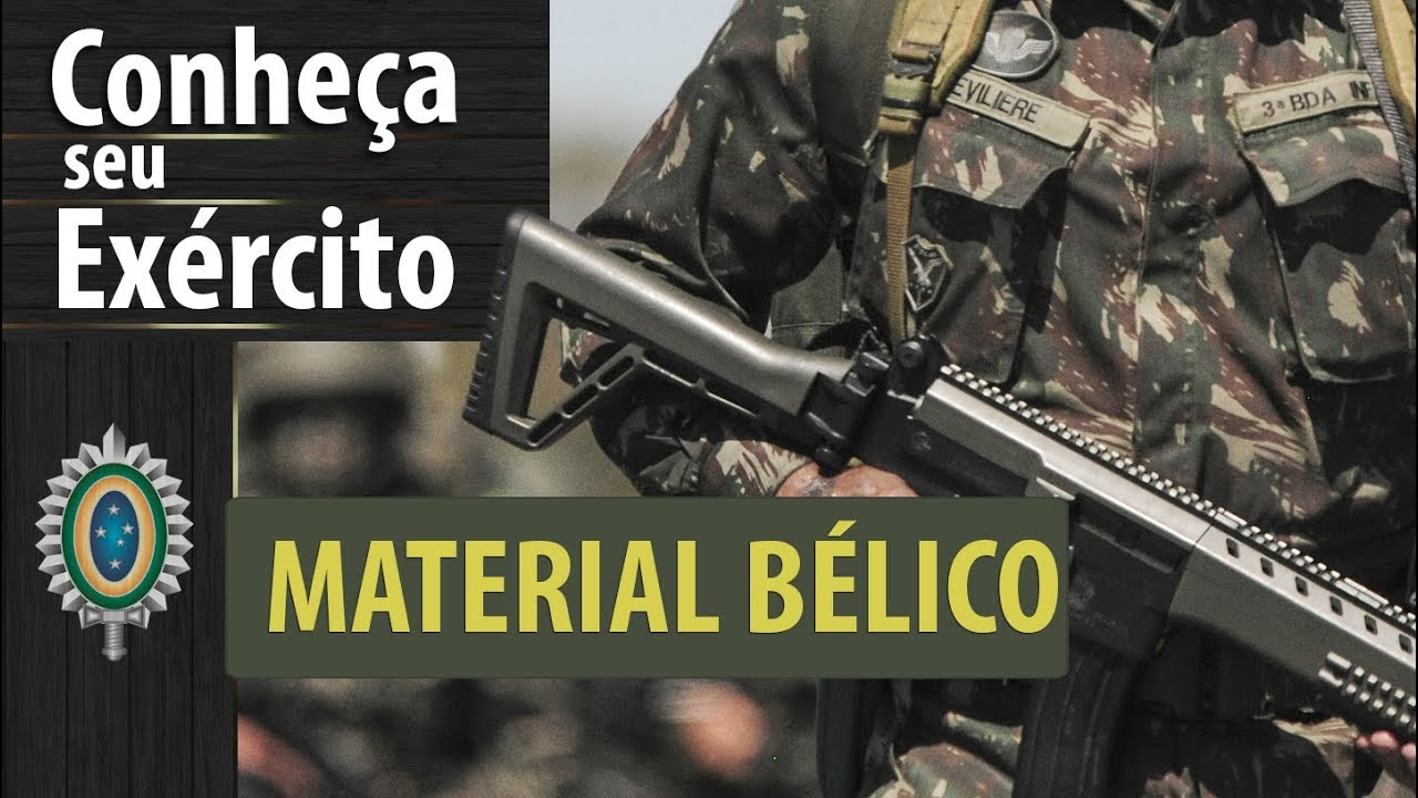 Conheça Seu Exército - Material  Bélico