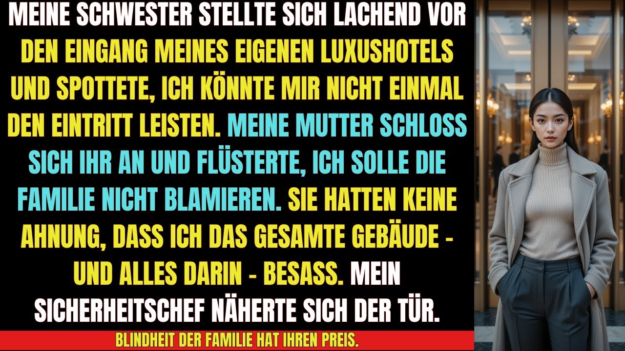 ⭐ „Meine Schwester blockierte den Eingang – und entdeckte zu spät, dass es MEIN Hotel war.“