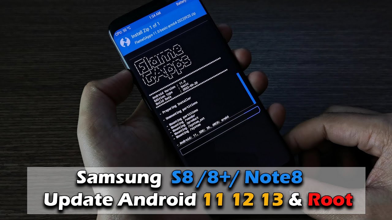 Samsung Galaxy S8 /8+/ Note8  Update Android 11 12 13 & Root