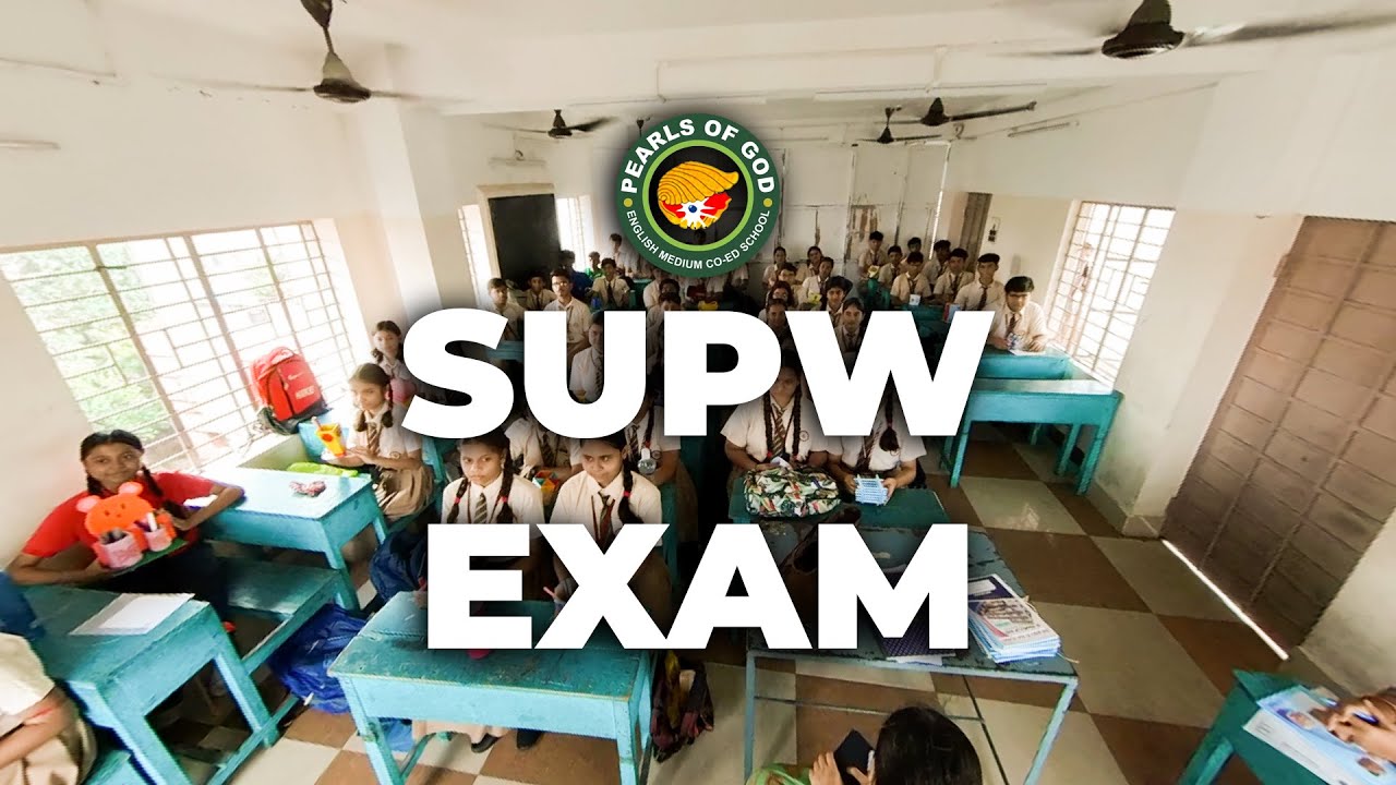 SUPW Exam Day | Students’ Creative Side in Action  | Pearls of God School