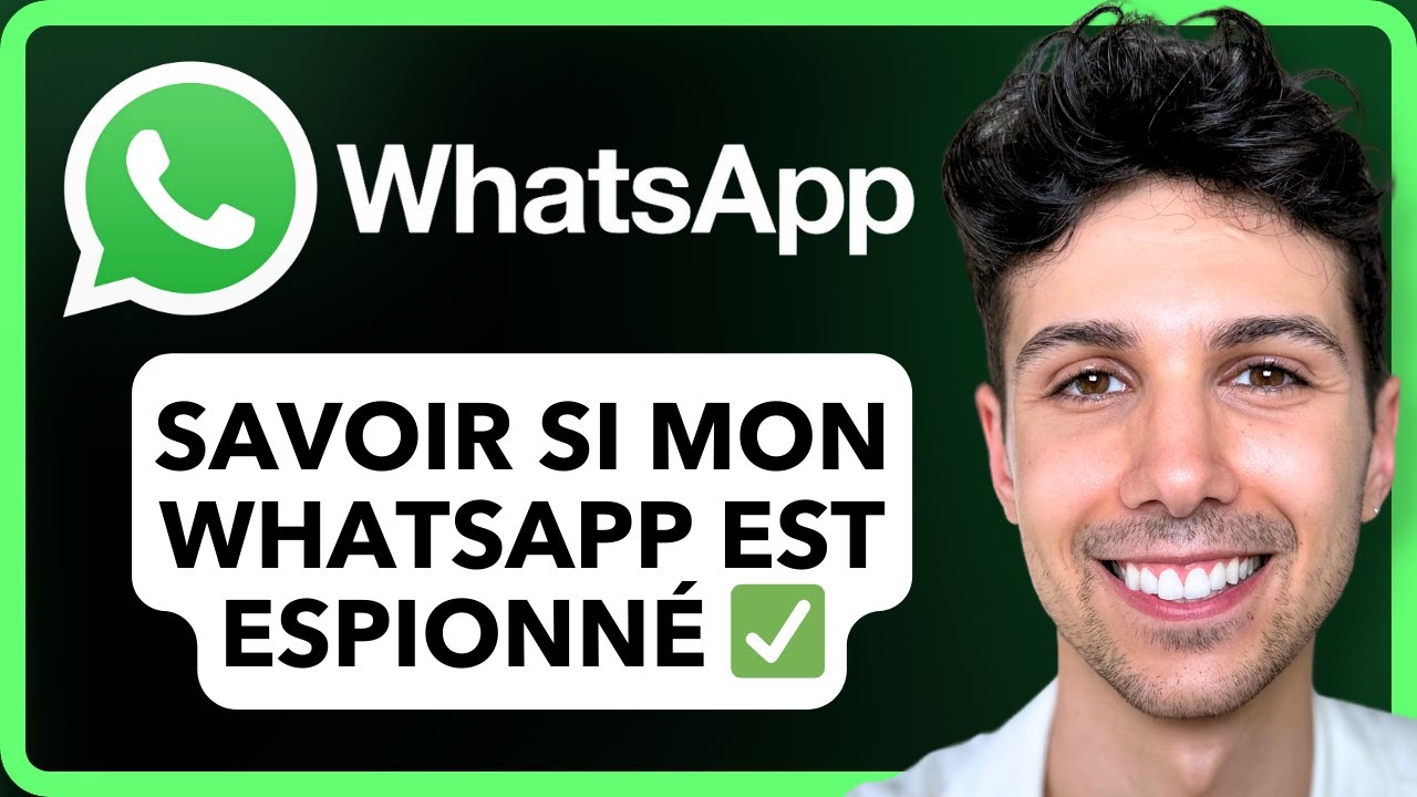 Comment savoir si mon whatsapp est espionn&eacute; - Tutoriel D&eacute;butant 2026
