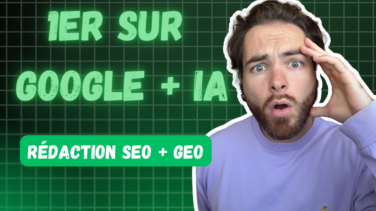 Être 1er en référencement sur Google et dans les IA grâce à la rédaction SEO + GEO (copie/colle)