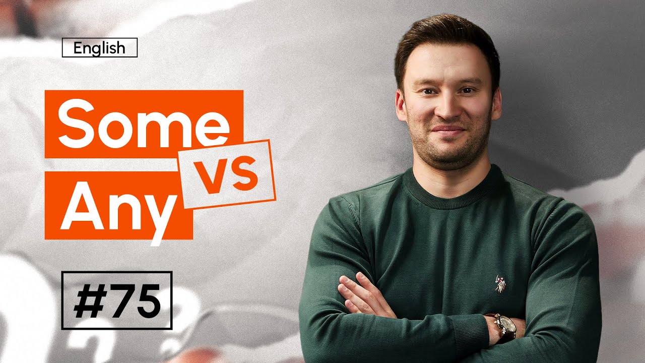 Some vs Any | 75-dars | Ingliz tilini 0 dan o'rganish