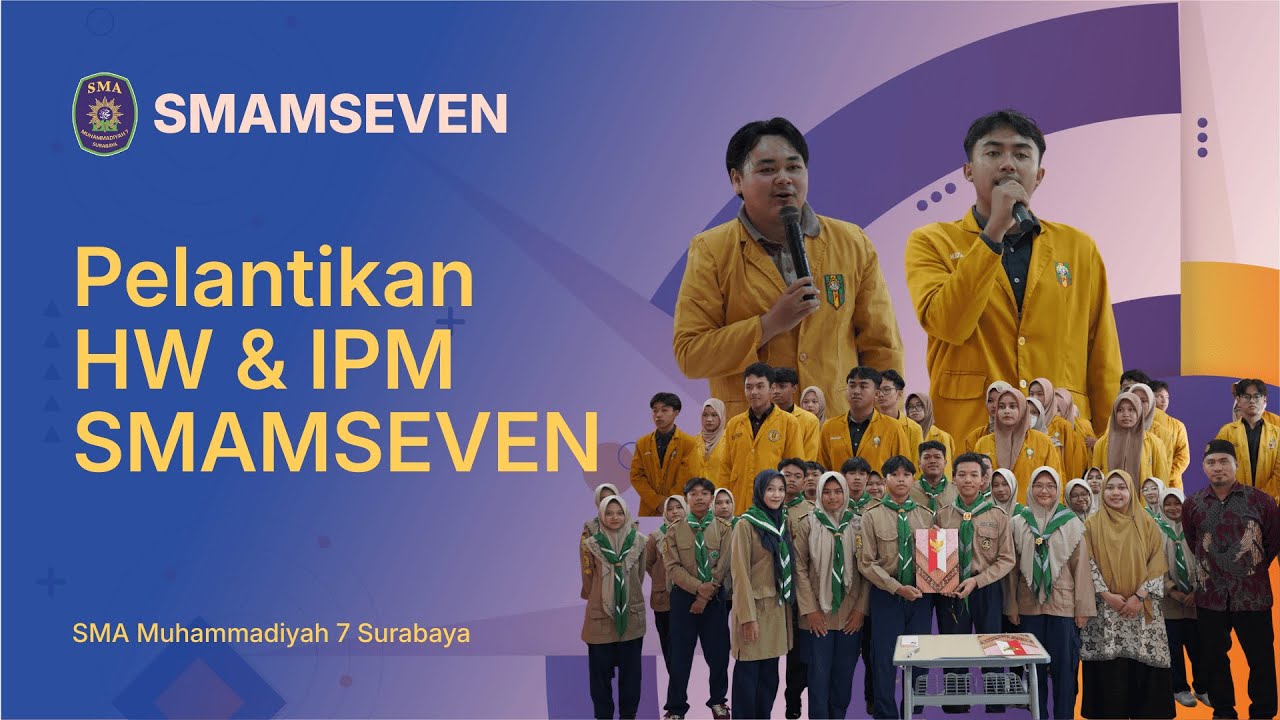 Pelantikan HW & IPM SMAMSEVEN