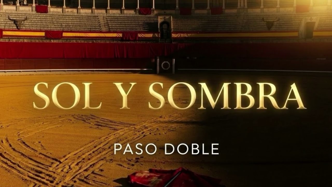 [Paso Doble] The Heat of the Arena & The March of Victory ⚔️ 'Sol y Sombra'