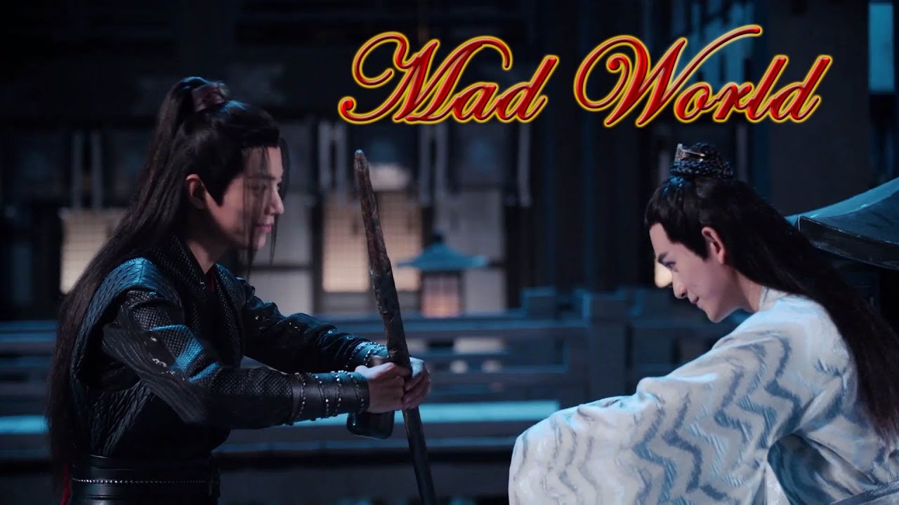 Jin Guangyao - Wei Wuxian - Mad World [The Untamed FMV]