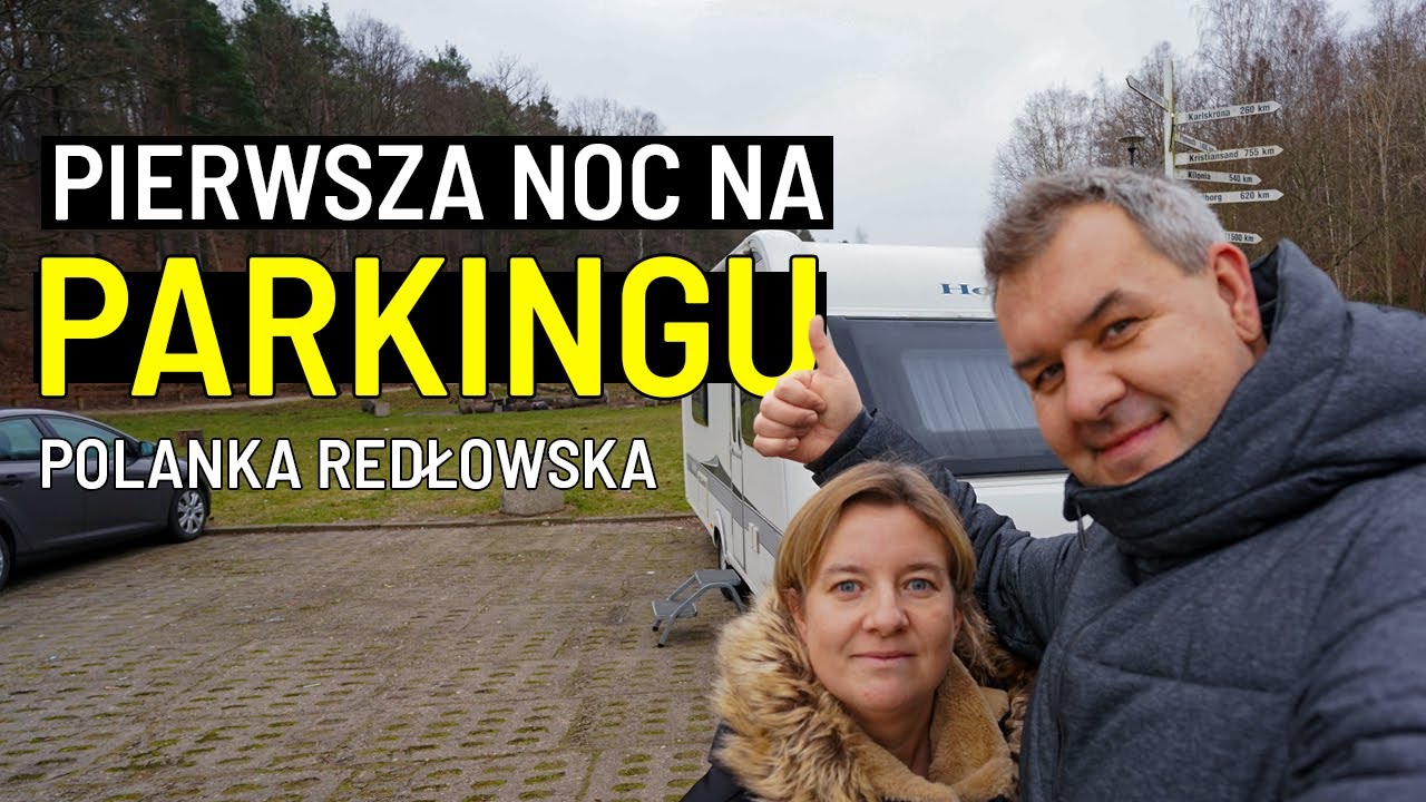 PIERWSZA NOC NA PARKINGU, ŚPIMY NA DZIKO w Przyczepie Kempingowej.