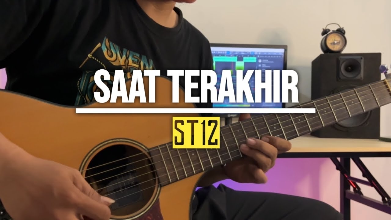 Saat Terakhir - ST12 || Acoustic Guitar Instrumental Cover