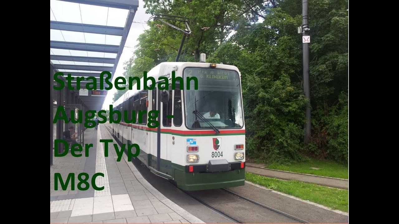 Straßenbahn Augsburg - Der Typ M8C [HD]