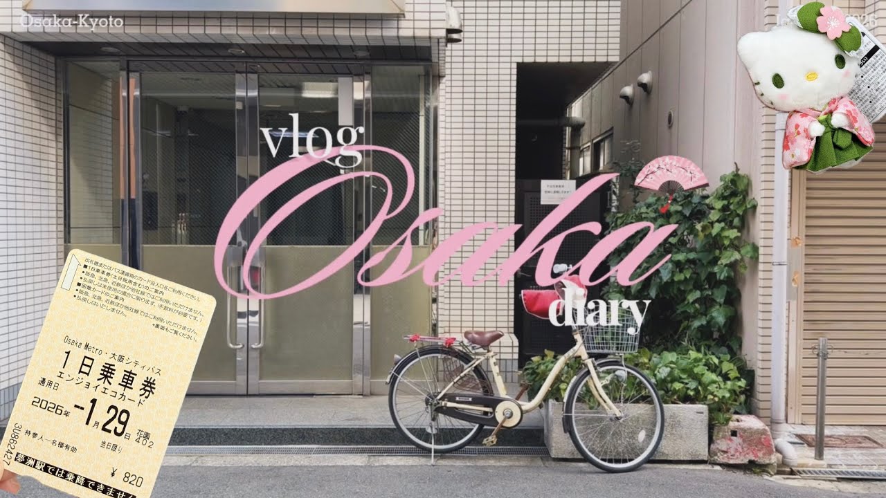 vlog; I; Osaka diary