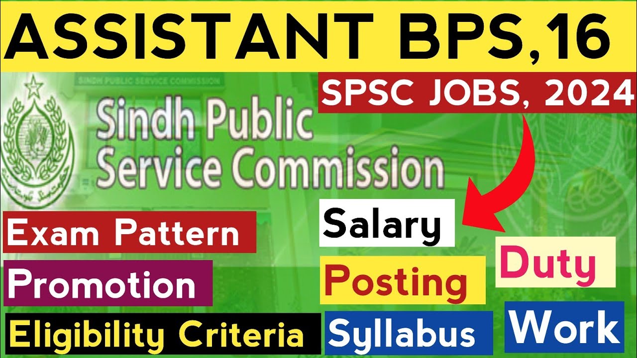 SPSC ASSISTANT BPS,16 Jobs, Description | Syllabus | Test Pattern | Promotion | SPSC JOBS, 2024