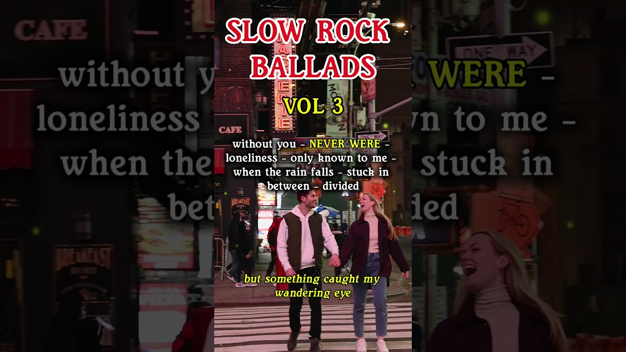 SHORT - SLOW ROCK BALLADS - NEVER WERE 