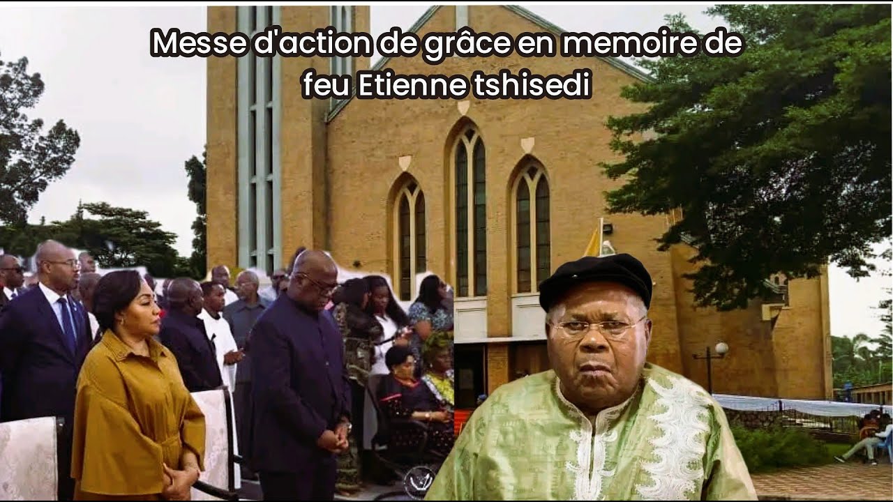 🔴UNE MESSE D'ACTION DE GRÂCE EN MEMOIRE DE FEU ÉTIENNE TSHISEKEDI (9 ANS)