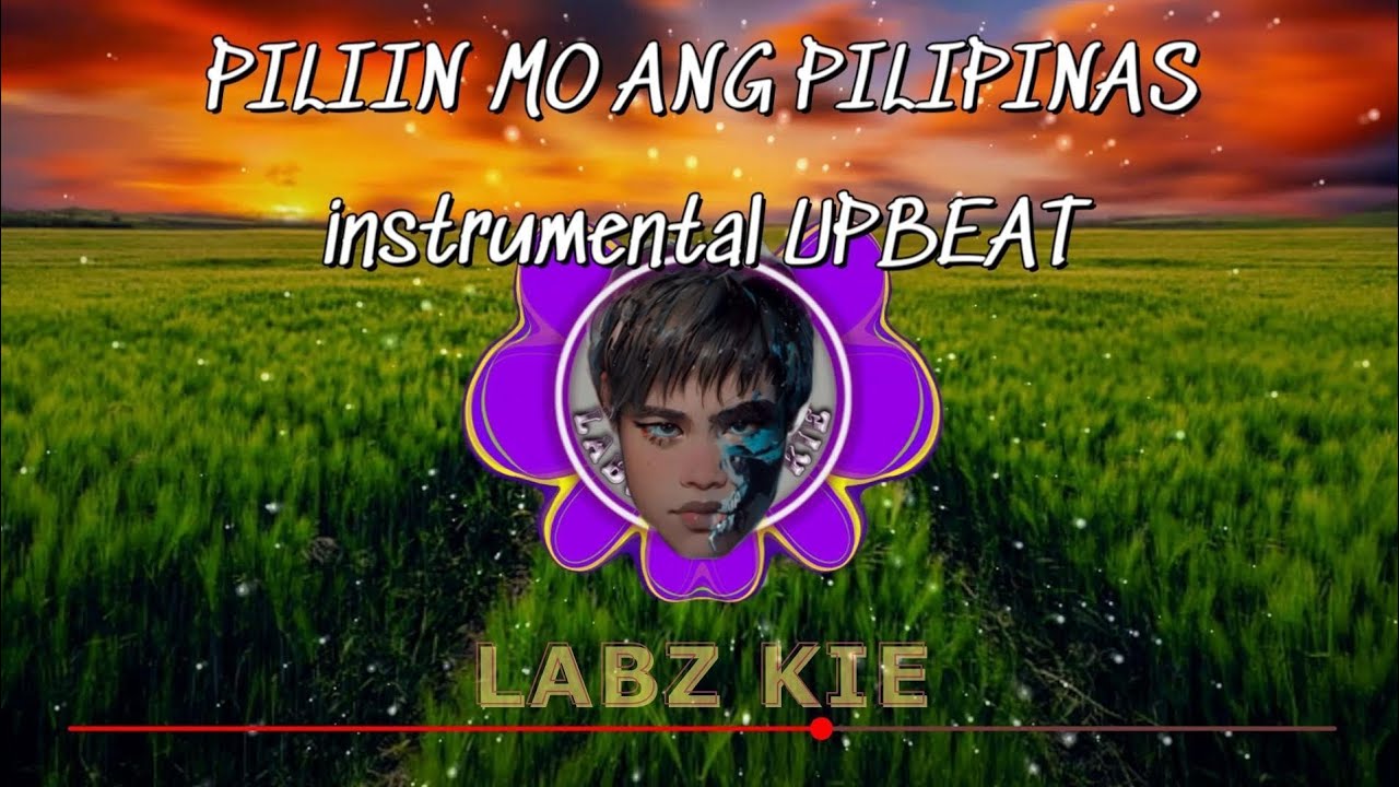 Piliin mo ang Pilipinas instrumental (tan ok and festive ver.) LABZ KIE