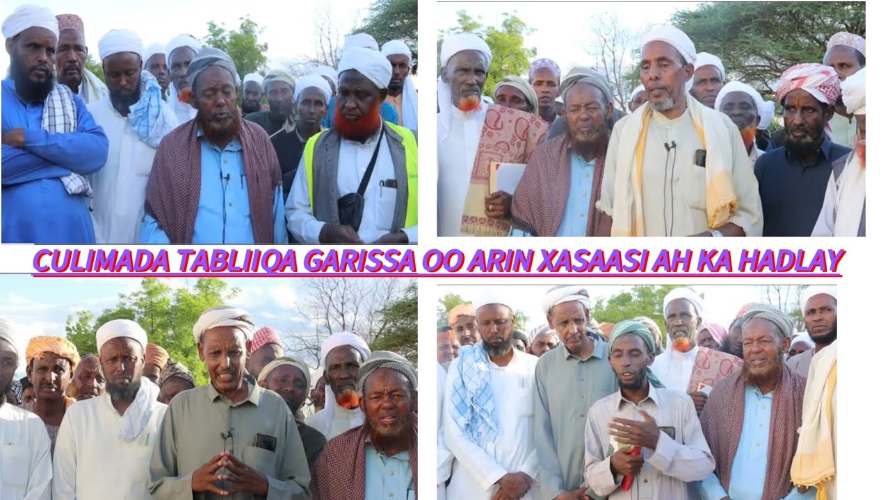 CULIMADA TABLIQA GARISSA OO ARIN XASAASI AH KA HADLAY OO LA XIRIIRA DULKA MASJIDUL QUBA EE TABLIIQA.