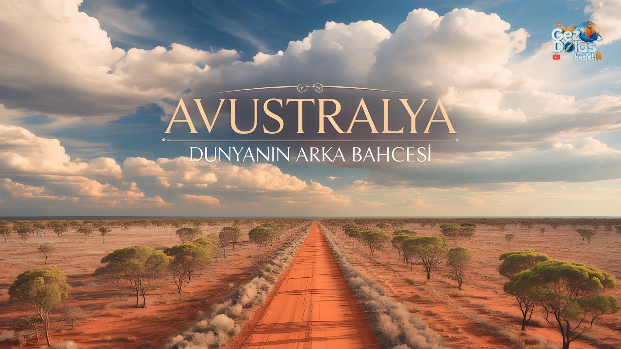 Avustralya: D&uuml;nyanın &Ouml;b&uuml;r Ucundaki Bambaşka D&uuml;nya