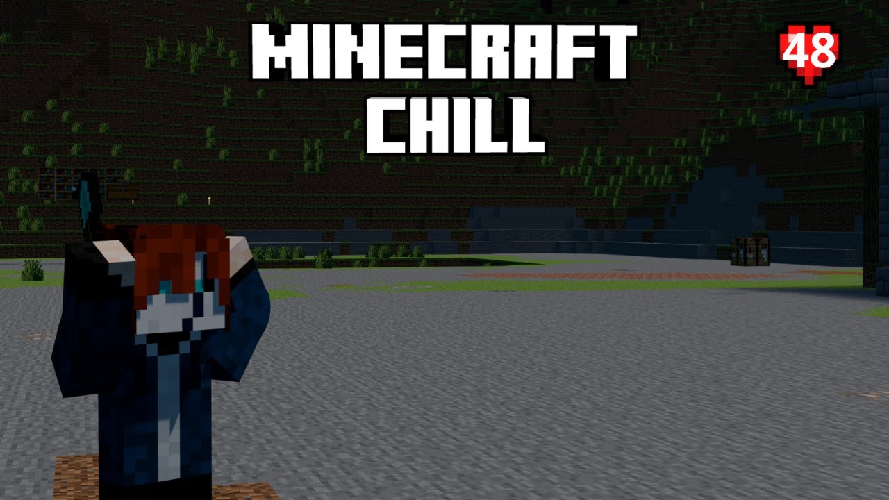 Minecraft Chill - Episodio 48