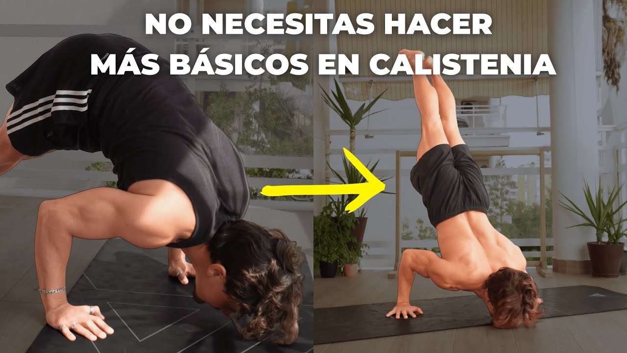 SEGUIR haciendo BÁSICOS está FRENANDO tu PROGRESO en CALISTENIA🚨