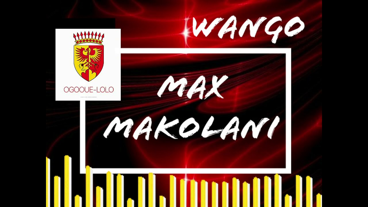 Max MAKOLANI  Wango